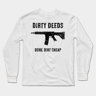 Dirty Deeds Done Dirt Cheap (Heavy Metal / Hard Rock / Black) Long Sleeve T-Shirt